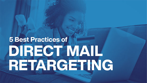 5 Best Practices of Direct Mail Retargeting - Webinar